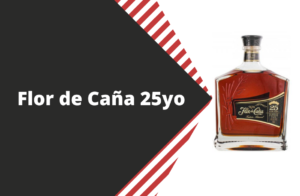 Flor de Caña 25, nikaragujský rum