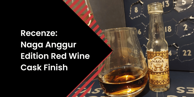 Recenze Naga Anggur Edition Red Wine Cask Finish